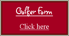 Text Box: Golfer FormClick here